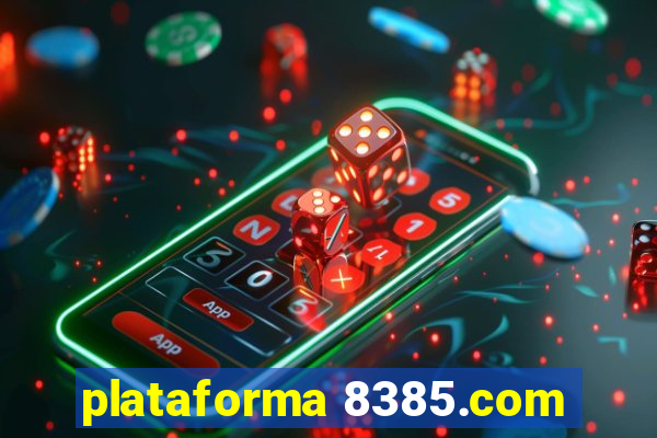 plataforma 8385.com